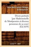 Divers Portraits [Par Mademoiselle de Montpensier Et Diverses Personnes de Sa Cour] (Éd.1659)