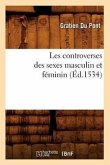 Les Controverses Des Sexes Masculin Et Féminin (Éd.1534)