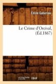 Le Crime d'Orcival, (Éd.1867)