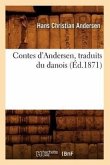 Contes d'Andersen, Traduits Du Danois (Éd.1871)