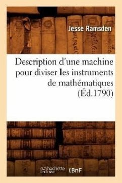 Description d'une machine pour diviser les instruments de mathématiques, (Éd.1790) - Ramsden, Jesse