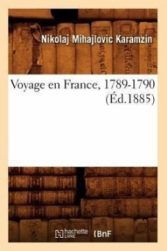 Voyage En France, 1789-1790 (Éd.1885) - Karamzin, Nikolaj Mihajlovic