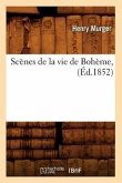 Scènes de la vie de Bohème, (Éd.1852)