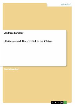 Aktien- und Bondmärkte in China - Sandner, Andreas