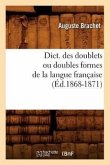 Dict. Des Doublets Ou Doubles Formes de la Langue Française (Éd.1868-1871)