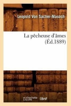 La Pêcheuse d'Âmes (Éd.1889) - Sacher-Masoch, Leopold von