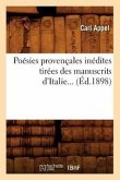 Poésies Provençales Inédites Tirées Des Manuscrits d'Italie (Éd.1898)
