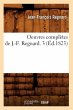 Oeuvres complètes de J.-F. Regnard. 3... - Bild 1