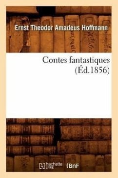 Contes Fantastiques (Éd.1856) - Hoffmann, E T a