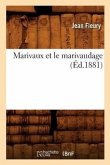 Marivaux Et Le Marivaudage (Éd.1881)