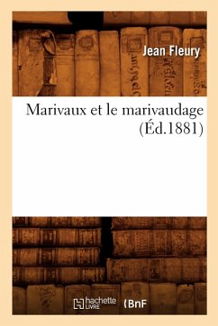 Marivaux Et Le Marivaudage (Éd.1881) - Fleury, Jean