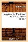 Géographie Du Département de Tarn-Et-Garonne (Éd.1881)