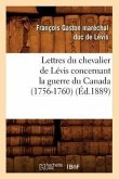 Lettres du chevalier de Lévis concernant la guerre du Canada (1756-1760) (Éd.1889)