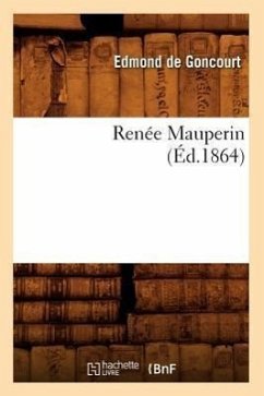 Renée Mauperin (Éd.1864) - de Goncourt, Edmond