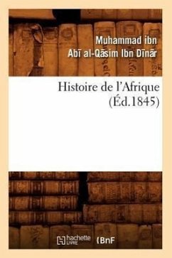 Histoire de l'Afrique (Éd.1845) - Ibn Dinar, Muhammad Ibn Abi Al-Qasim