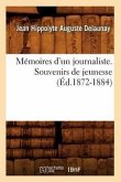 Mémoires d'Un Journaliste. Souvenirs de Jeunesse (Éd.1872-1884)