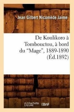 de Koulikoro À Tombouctou, À Bord Du Mage, 1889-1890 (Ed.1892) - Jaime, Henriette de