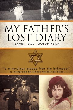 My Father's Lost Diary - Goldhirsch, Israel "Sol"