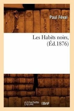 Cover Les Habits noirs, (Éd.1876)