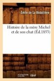 Histoire de la Mère Michel Et de Son Chat, (Éd.1853)