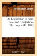 An Englishman in Paris: Notes and... - Bild 1