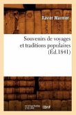 Souvenirs de Voyages Et Traditions Populaires (Éd.1841)