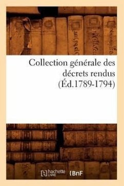 Cover Collection Générale Des Décrets Rendus (Éd.1789-1794)