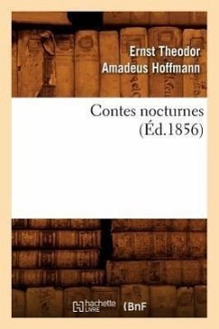 Contes Nocturnes (Éd.1856) - Hoffmann, E T a
