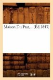 Maison Du Prat (Éd.1843)