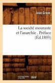 La Société Mourante Et l'Anarchie . Préface (Éd.1893)