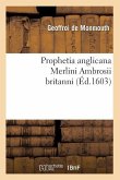 Prophetia Anglicana Merlini Ambrosii Britanni (Éd.1603)