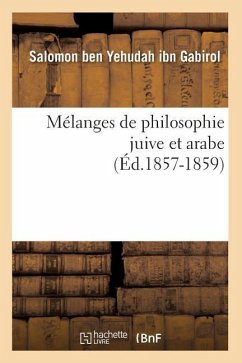 Mélanges de Philosophie Juive Et Arabe (Éd.1857-1859) - Sans Auteur