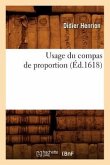 Usage Du Compas de Proportion (Éd.1618)