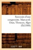 Souvenirs d'Une Congressiste. Mars-Avril. Oran, Tlemcen, Alger (Éd.1888)