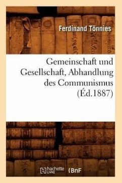 Gemeinschaft Und Gesellschaft, Abhandlung Des Communismus (Éd.1887) - Tönnies, Ferdinand