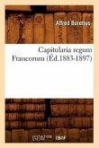 Capitularia Regum Francorum (Éd.1883-1897)