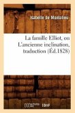 La Famille Elliot, Ou l'Ancienne Inclination, Traduction (Éd.1828)