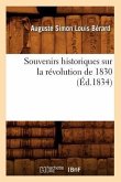Souvenirs Historiques Sur La Révolution de 1830 (Éd.1834)