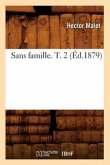 Sans Famille. T. 2 (Éd.1879)