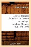 Oeuvres Illustrées de Balzac. Le Contrat de Mariage. Modeste Mignon. (Éd.1851-1853)