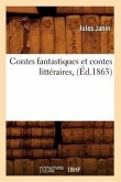 Contes Fantastiques Et Contes Littéraires, (Éd.1863)