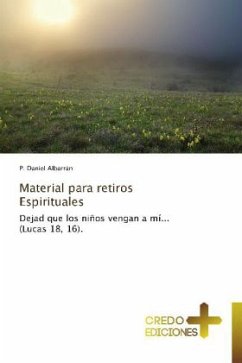 Material para retiros Espirituales - Albarrán, P. Daniel