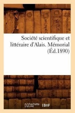 Société Scientifique Et Littéraire d'Alais. Mémorial (Éd.1890) - Sans Auteur