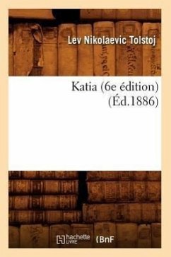 Katia (6e Édition) (Éd.1886) - Tolstoj, Lev Nikolaevic