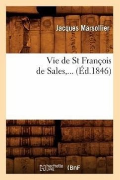 Vie de St François de Sales (Éd.1846) - Marsollier, Jacques