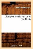 Libri Pontificalis Pars Prior (Éd.1898)