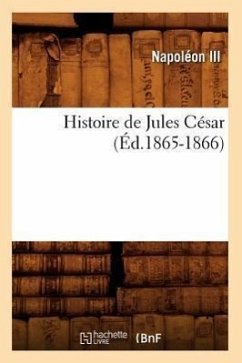 Histoire de Jules César (Éd.1865-1866) - Napoléon III
