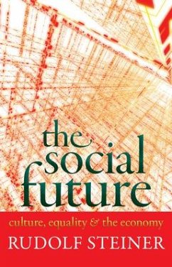 The Social Future - Steiner, Rudolf