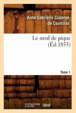 Le Neuf de Pique. Tome 1 (Éd.1853) - Cisterne de Courtiras a G