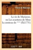 La Vie de Marianne, Ou Les Avantures de Mme La Comtesse de ***, (Éd.1731)